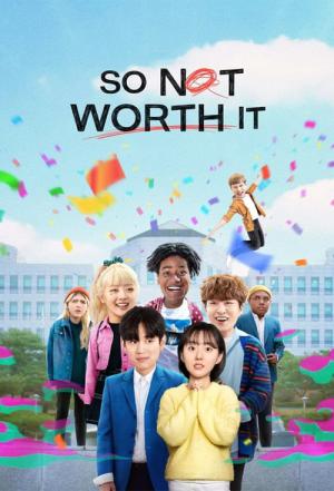 So Not Worth It (2021)