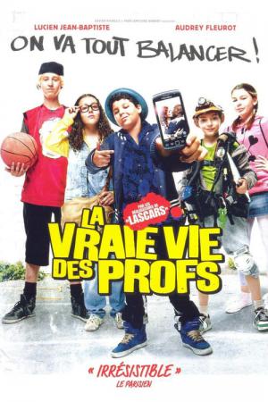 La Vraie vie des profs (2013)