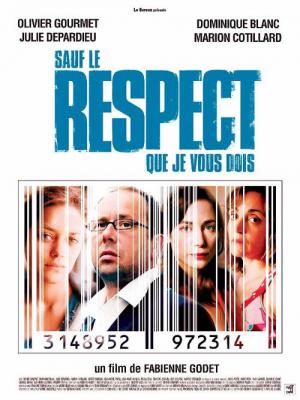 Sauf le respect que je vous dois (2005)