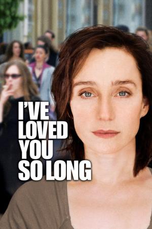 Il y a longtemps que je t'aime (2008)