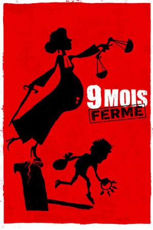 9 Mois Ferme (2013)