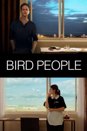 Bird People (2014)