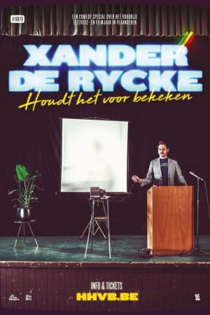 Xander De Rycke: Houdt het voor bekeken 2018-2019 (2019)
