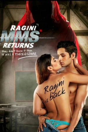 Ragini MMS Returns (2017)