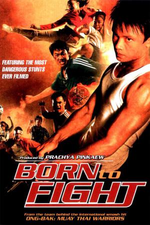 Born to Fight (2004)