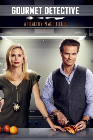 Gourmet Detective: A Healthy Place to Die (2015)