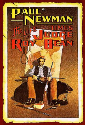 The Life and Times of Judge Roy Bean (1972)