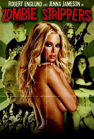 Zombie Strippers! (2008)