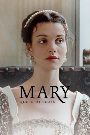 Mary, Queen of Scots (2013)