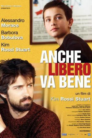 Anche libero va bene (2006)