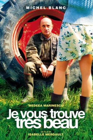 Je vous trouve très beau (2005)
