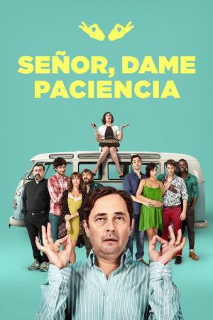 Señor, dame paciencia (2017)