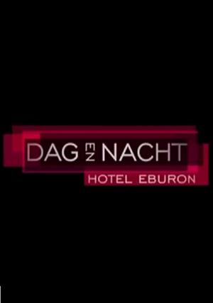 Dag & Nacht: Hotel Eburon (2010)