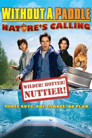 Without a Paddle: Nature's Calling (2009)