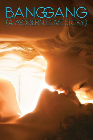 Bang Gang (une histoire d'amour moderne) (2015)