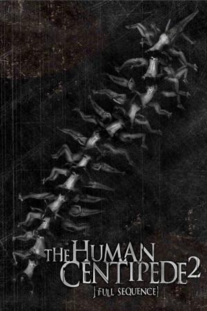 The Human Centipede II (Full Sequence) (2011)