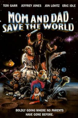 Mom and Dad Save the World (1992)