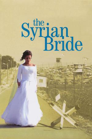 The Syrian Bride (2004)