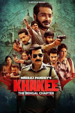 Khakee: The Bengal Chapter (2025)