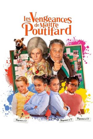Les vengeances de Maître Poutifard (2023)