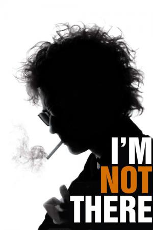 I'm Not There (2007)