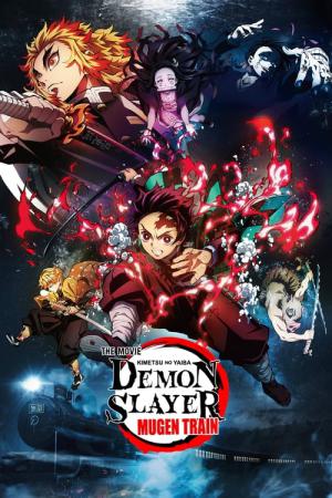 Demon Slayer: Kimetsu no Yaiba - The Movie: Mugen Train (2020)