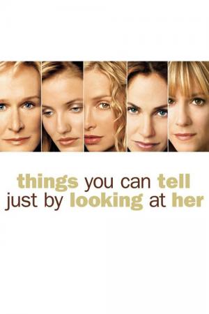 Things You Can Tell Just by Looking at Her (2000)