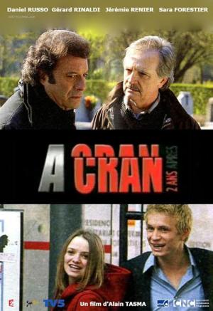 À cran, deux ans après (2004)