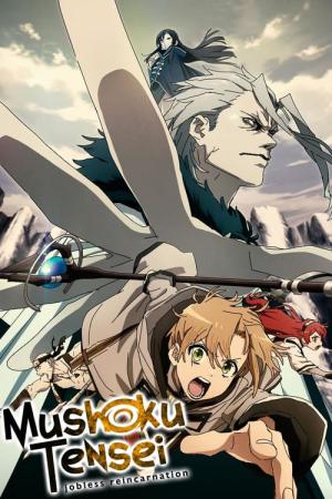 Mushoku-tensei ~Isekai ittara honki dasu~ (2021)