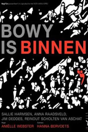 Bowy is binnen (2012)