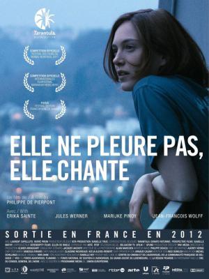 Elle ne pleure pas, elle chante (2011)