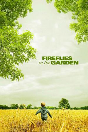 Fireflies in the Garden (2008)