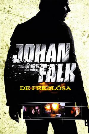 Johan Falk: De fredlösa (2009)