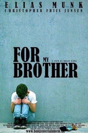 For Min Brors Skyld (2014)