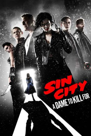 Sin City 2: A Dame to Kill For (2014)