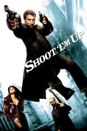Shoot 'Em Up (2007)